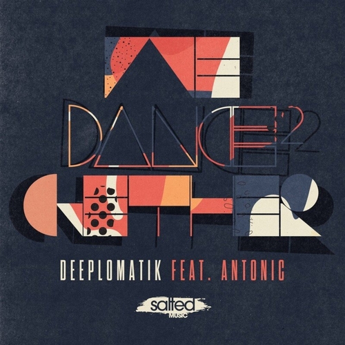 Deeplomatik-An-Tonic - We Dance 2Gether [SLT221]
